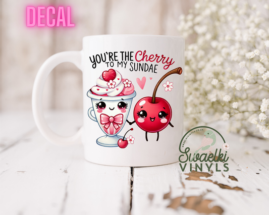 UV DTF Decal - Cherry to my Sundae