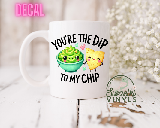 UV DTF Decal - Dip to my Chip