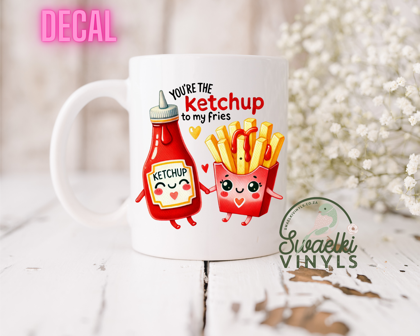 UV DTF Decal - Ketchup to my Fries
