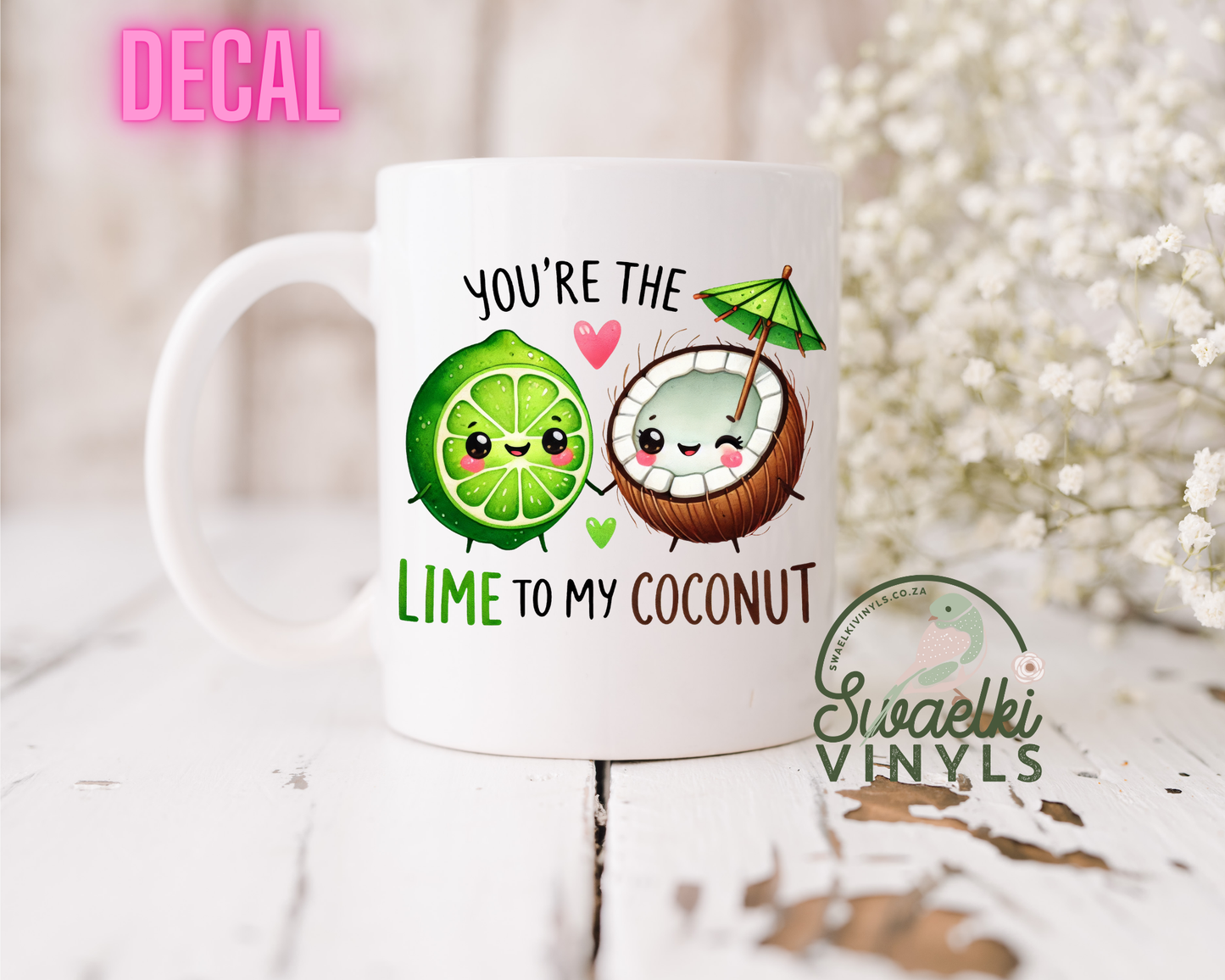 UV DTF Decal - Lime to my Coconut