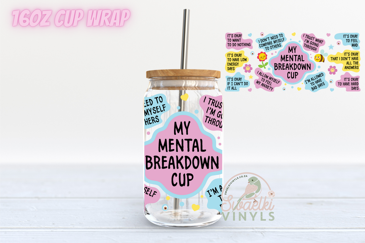 UV DTF Cup Wrap - My Mental Breakdown Cup